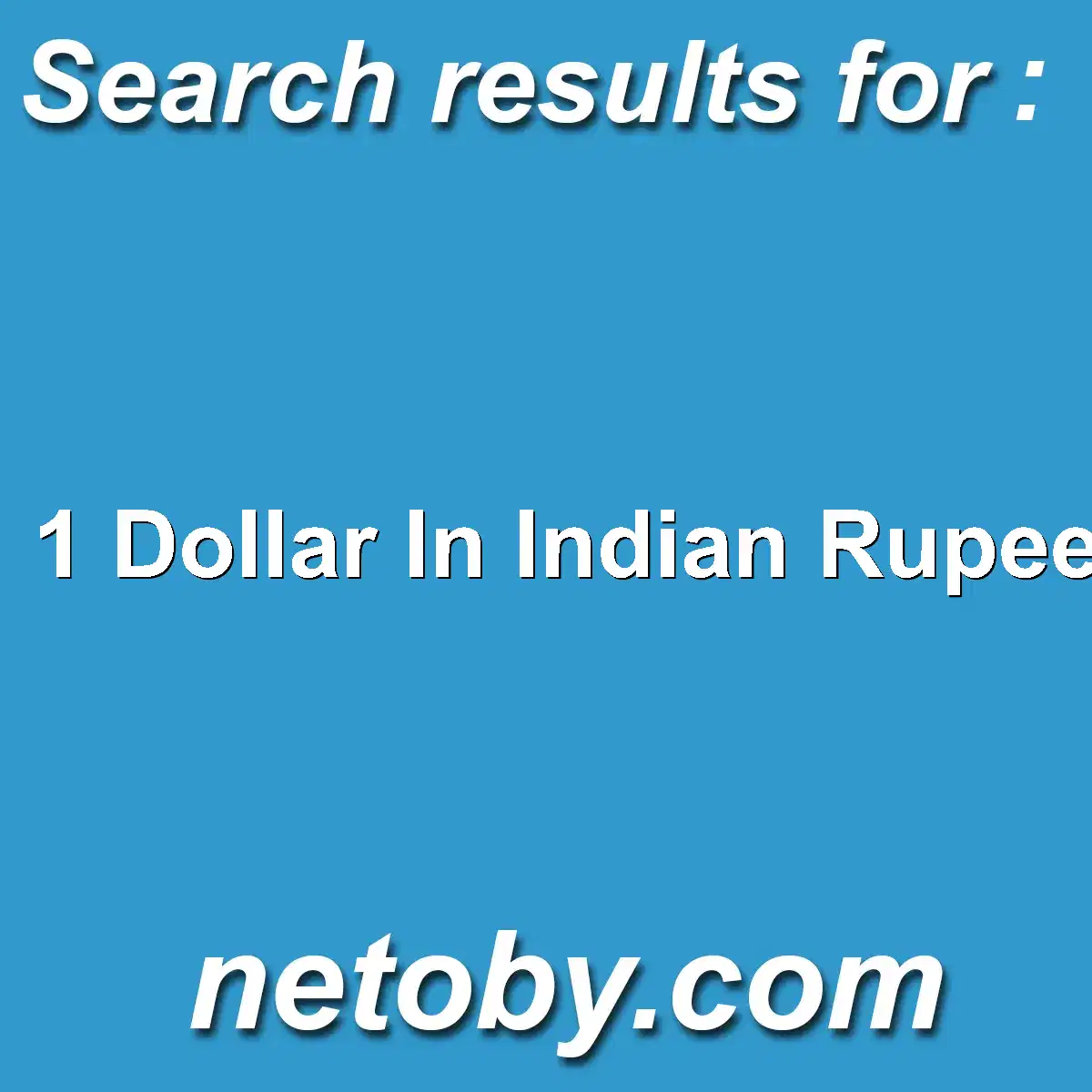 ﻿1 Dollar In Indian Rupees