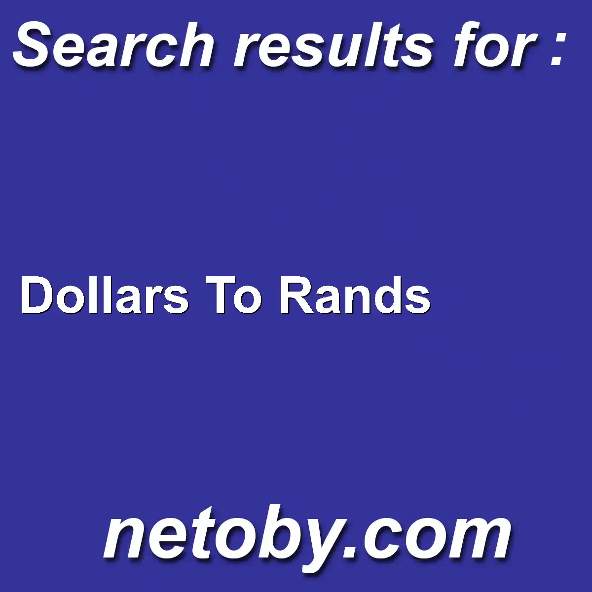 ﻿Dollars To Rands