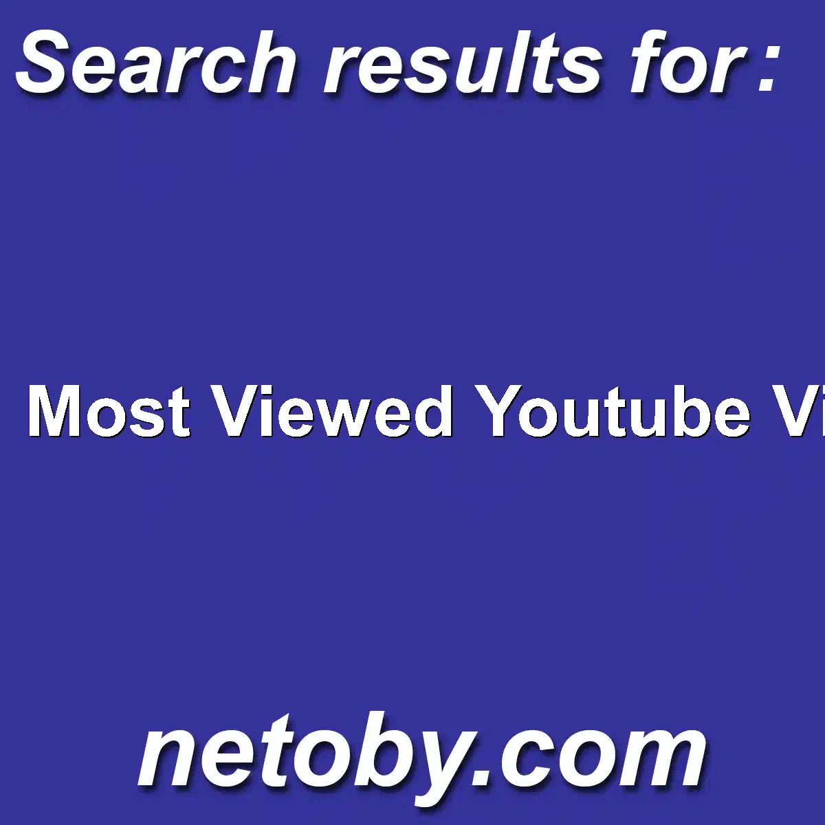 ﻿Most Viewed Youtube Video