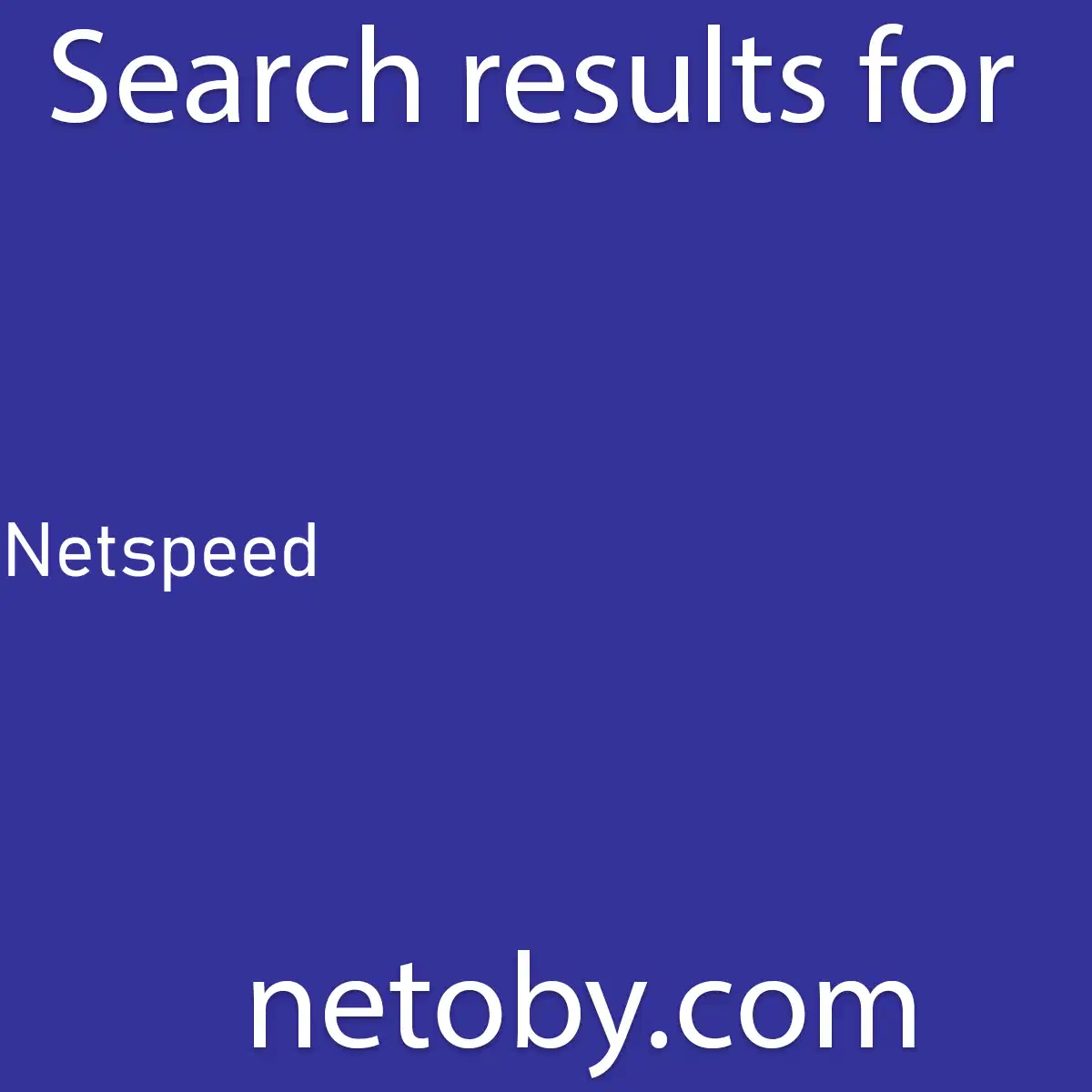 ﻿Netspeed