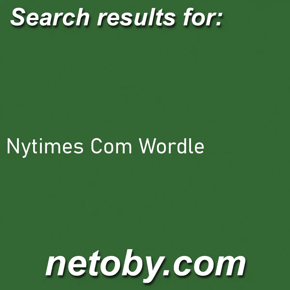 ﻿Nytimes Com Wordle