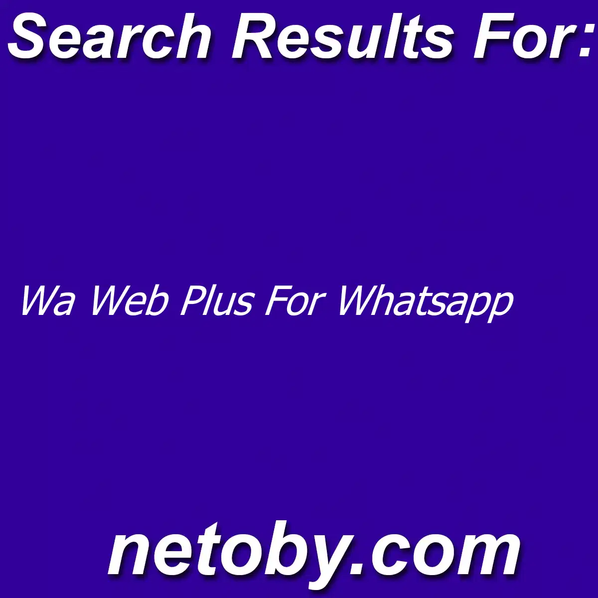 ﻿Wa Web Plus For Whatsapp